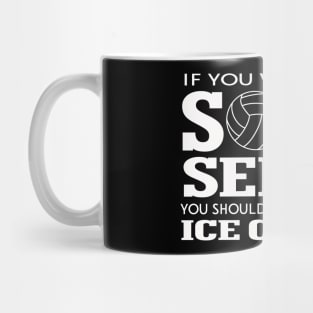 If You Want A Soft Serve, Go Get Ice Cream Mug